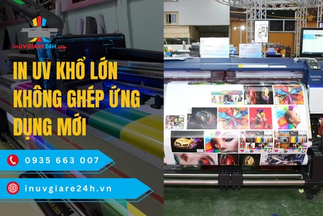 In UV Khổ lớn không ghép ứng dụng mới