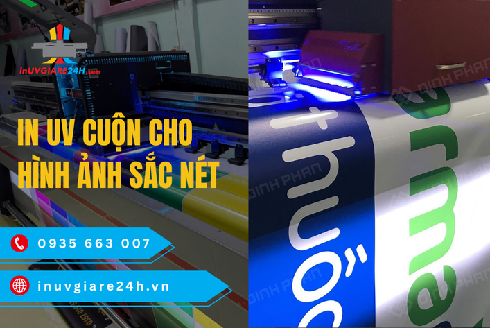 In UV cuộn cho hình ảnh sắc nét